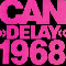 Delay - Can (The Can, Thee Can)