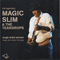 Chicago Blues Sessions (Vol. 73) Rough Dried Woman - Magic Slim (Morris Holt / Magic Slim & The Teardrops)