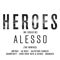 Heroes (We Could Be) (Remixes) (Feat.) - Tove Lo (Ebba Tove Elsa Nilsson)