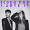 I Love It (Remixes) (Maxi-Single) (Feat.) - Icona Pop (Aino Jawo & Caroline Hjelt)