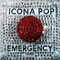 Emergency - Icona Pop (Aino Jawo & Caroline Hjelt)