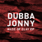 Made of Clay (EP) - Dubba Jonny