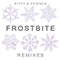 Frostbite: The Remixes (EP) - ♡kitty♡ (Kitty Pryde)