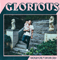 Glorious (Single) (feat.) - Macklemore (Macklemore and Ryan Lewis)