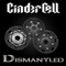 Dismantled - Cinder Cell
