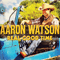 Real Good Time - Watson, Aaron (Aaron Watson)