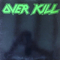 Overkil (Single) - Overkill