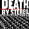 Into The Valley Of Death - Death By Stereo