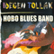 Idegen Tollak (CD 1) A Mesterek Tisztelete - Hobo Blues Band (HBB, Foldes Laszlo 'Hobo')