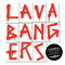 Lava Bangers - Lazerbeak (Aaron Mader)