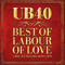 The Best of Labour of Love (Limited Edition) - UB40 (UB-40)