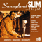 Sunnyland Slim & His Pals, The Classic Sides 1947-53 (Disk B) - Sunnyland Slim (Albert 'Sunnyland Slim' Luandrew)