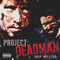 Self Inflicted - Project Deadman (Project: Deadman)