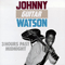 3 Hours Past Midnight - Johnny 'Guitar' Watson (John Watson, Jr.)