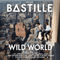 Wild World (Deluxe Edition) - Bastille (GBR, London) (BΔSTILLE)