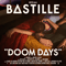 Doom Days-Bastille (GBR, London) (Dan Smith / BΔSTILLE)