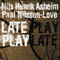 Nils Henrik Asheim and Paal Nilssen-Love - Late Play - Nilssen-Love, Paal (Paal Nilssen-Love)