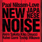 New Japanese Noise - Nilssen-Love, Paal (Paal Nilssen-Love)