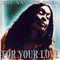For Your Love - Savage Rose (The Savage Rose)