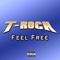 Feel Free (Single) - T-Rock (Anthony Wells / ex-