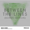 Between The Lines (Bonus Edition, CD 1: Original Mixes) - Nick Curly (Nico Dohringer / Nico Döhringer)