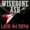 Live in 1976 - Wishbone Ash