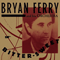 Bitter-Sweet-Ferry, Bryan (Bryan Ferry and His Orchestra)