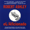 eL-Aficionado - Ashley, Robert (Robert Ashley)