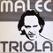 Triola - Malec, Ivo (Ivo Malec)