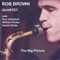 The Big Picture - Brown, Rob (Rob Brown, Rob Brown Trio, Rob Brown Ensemble )