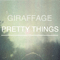 Pretty Things (EP) - Giraffage (Charlie Yin)