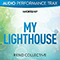My Lighthouse [Audio Performance Trax]