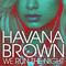 We Run The Night (Australian Release) - Havana Brown (Angelique Meunier)