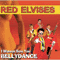 I Wanna See You Bellydance-Red Elvises (The Red Elvises)