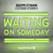 Waiting On Someday (Single) - Giuseppe Ottaviani (Ottaviani, Giuseppe)