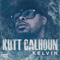 Kelvin (EP) - Kutt Calhoun (Melvin Calhoun Jr.)