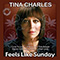 Feels Like Sunday - Tina Charles (Tina Hoskins)