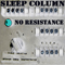 No Resistance - Sleep Column