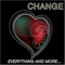 Everything And More... (The Best Of Love) - Change