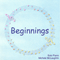 Beginnings - McLaughlin, Michele (Michele McLaughlin)