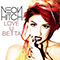 Love U Betta (Single) - Neon Hitch (Neon Gardiner)