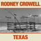 Texas - Crowell, Rodney (Rodney Crowell)