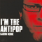 I'm The Antipop-Berge, Bjorn (Bjorn Berge)