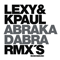 Abrakadabra Rmx's - Lexy & K-Paul (Lexy and K-Paul)
