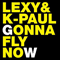 Gonna Fly Now - Lexy & K-Paul (Lexy and K-Paul)