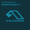 Anjunabeats Pres. Andrew Bayer 01 - Bayer, Andrew (Andrew Bayer / Andrew Michael Bayer)
