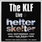 Live @ Helter Skelter (EP) - KLF (The KLF / Kopyright Liberation Front / The Justified Ancients of Mu Mu)