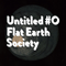 Untitled #0 (CD 2) - Flat Earth Society (BEL) (The Flat Earth Society)