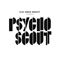 PsychoScout - Flat Earth Society (BEL) (The Flat Earth Society)