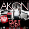 Give It To Em-Akon (Aliaune Damala Bouga Time Puru Nacka Lu Lu Lu Badara Akon Thiam)